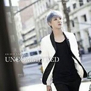 Uncommitted [English Version Single] [ JYJキム・ジュンス ]