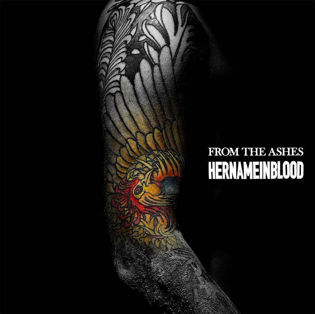 FROM THE ASHES [ HER NAME IN BLOOD ]