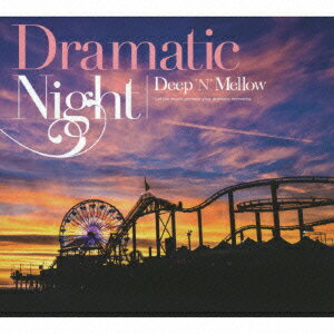 Dramatic Night - Deep 'N' Mellow -