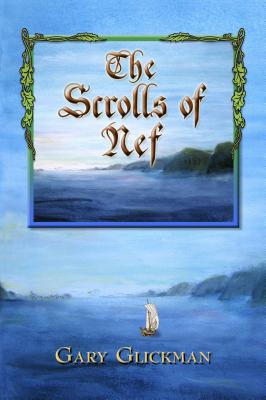 The Scrolls of Nef SCROLLS OF NEF 
