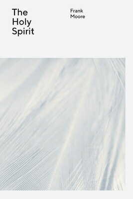 The Holy Spirit HOLY SPIRIT [ Frank Moore ]