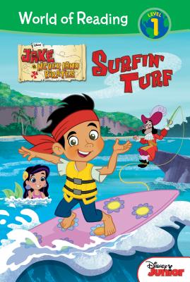 Jake and the Never Land Pirates: Surfin' Turf: Surfin' Turf JAKE & THE NEVER LAND PIRATES （World of Reading Level 1 Set 5） [ Melinda La Rose ]