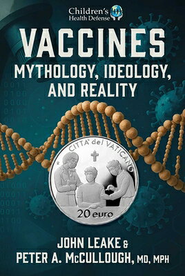 Vaccines: Mythology, Ideology, and Reality VACCINES 