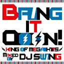 CD/Bring It Ooon!-King Of Mega Hits-mixed by Dj Swing