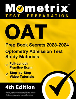 Oat Prep Book Secrets 2023-2024 - Optometry Admission Test Study Materials, Full-Length Practice Exa