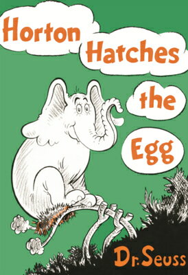 Horton Hatches the Egg HORTON HATCHES THE EGG （Classic Seuss） 