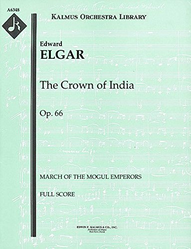 【輸入楽譜】エルガー, Edward: 宮廷仮面劇「インドの王冠」 Op.66 より 第5曲「モガル土侯たちの行進曲」: 指揮者用大型スコア