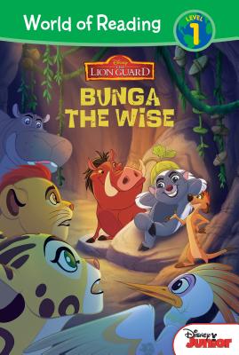 Lion Guard: Bunga the Wise: Bunga the Wise LION GUARD BUNGA THE WISE （World of Reading Level 1 Set 4） 