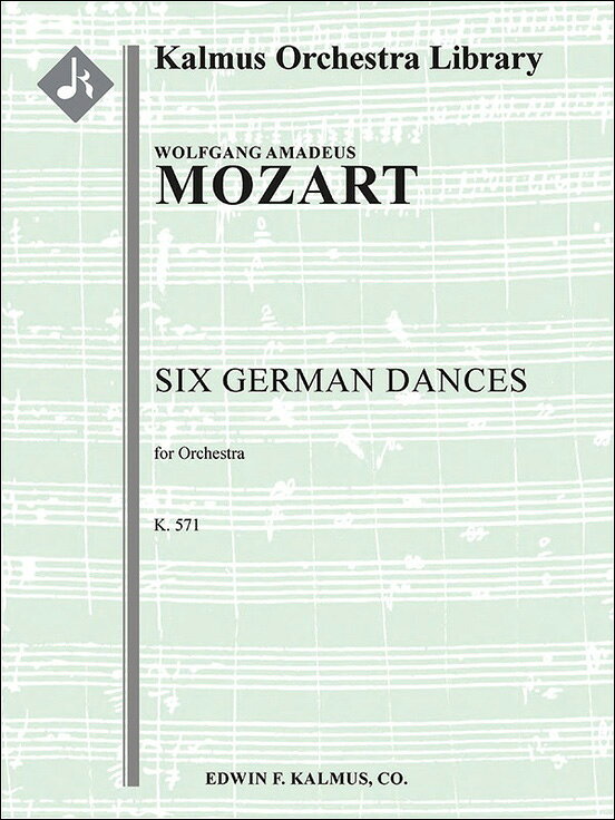 【輸入楽譜】モーツァルト, Wolfgang Amadeus: 6つのドイツ舞曲 KV 571: 指揮者用大型スコア