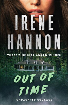 Out of Time OUT OF TIME （Undaunted Courage） [ Irene Hannon ]