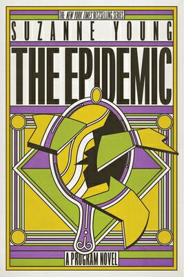 The Epidemic EPIDEMIC R/E （Program） [ Suzanne Young ]