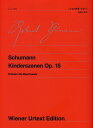 シューマン こどもの情景 作品15 （ウィーン原典版 190） シューマン
