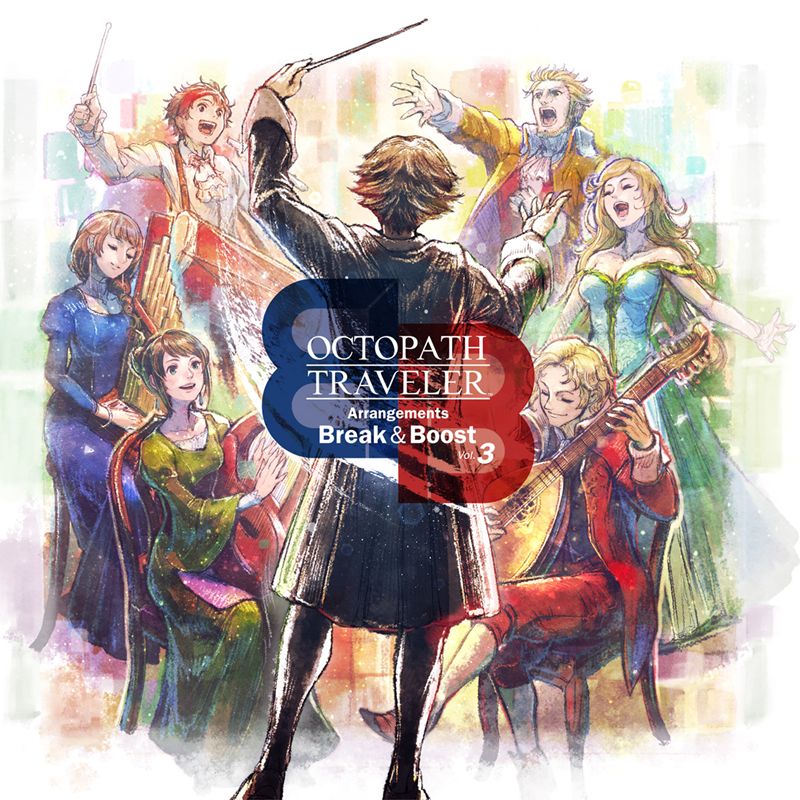 OCTOPATH TRAVELER Arrangements Break & Boost Vol.3