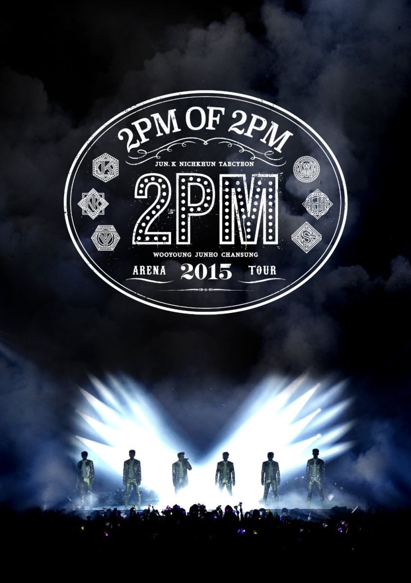 2PM ARENA TOUR 2015 “2PM OF 2PM