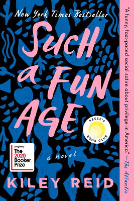 Such a Fun Age: Reese's Book Club SUCH A FUN AGE REESES BK CLUB [ Kiley Reid ]