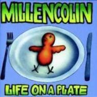 ��͢���ס�Life On A Plate [ Millencolin ]