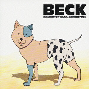 animation BECK soundtrack BECK [ (ꥸʥ롦ɥȥå) ]