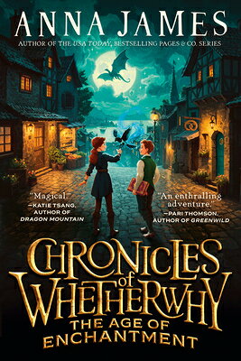 Chronicles of Whetherwhy: The Age of Enchantment CHRON OF WHETHERWHY THE AGE OF （Chronicles of Whetherwhy） 