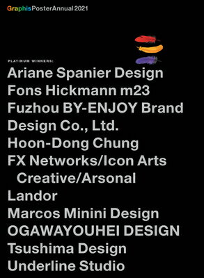 Graphis Poster Annual 2021 GRAPHIS POSTER ANNUAL 2021 （Graphis Poster Annual） [ B. Martin Pede..