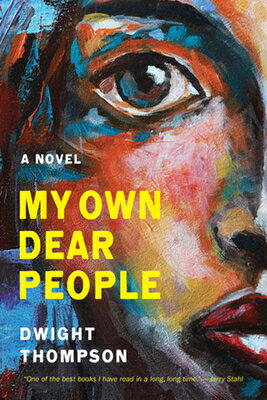 图书, 杂志, 漫画 - My Own Dear People MY OWN DEAR PEOPLE [ Dwight Thompson ]