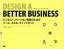 Design a Better Business