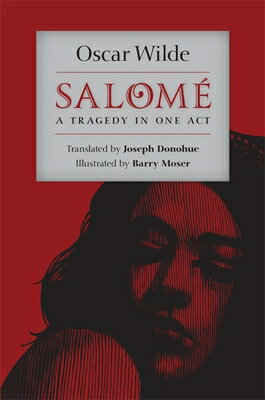 Salom: A Tragedy in One Act SALOME LTD/E SPECIAL EDITION & [ Oscar Wilde ]