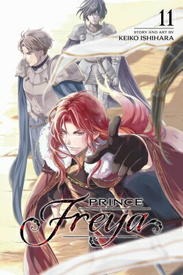 Prince Freya, Vol. 11 PRINCE FREYA VOL 11 （Prince Freya） [ Keiko Ishihara ]