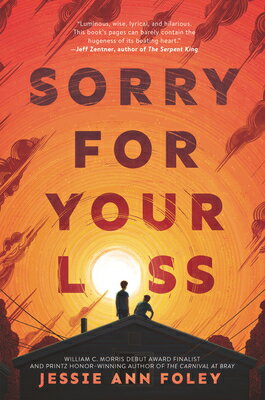 Sorry for Your Loss SORRY FOR YOUR LOSS [ Jessie Ann Foley ]