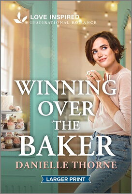 Winning Over the Baker: An Uplifting Inspirational Romance WINNING OVER THE BAKER -LP ORI 
