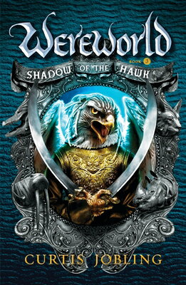 Shadow of the Hawk SHADOW OF THE HAWK （Wereworld） [ Curtis Jobling ]