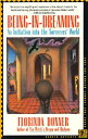 Being-In-Dreaming: An Initiation Into the Sorcerers' World BEING-IN-DREAMING REV...