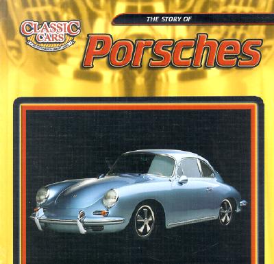 The Story of Porsches STORY OF PORSCHES （Classic Cars） 