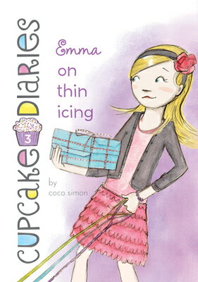 Emma on Thin Icing: #3 CUPCAKE DIARIES # EMMA ON TH （Cupcake Diaries） [ Coco Simon ]