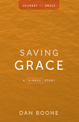 Saving Grace: A 4-Week Study SAVING GRACE [ ー ]