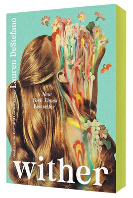 Wither: 15th Anniversary Edition WITHER ANNIV/E （Chemical Garden Trilogy） [ Lauren DeStefano ]