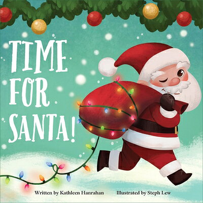 Time for Santa! TIME FOR SANTA （Fantastically Festive Fiction） 