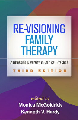 Re-Visioning Family Therapy: Addressing Diversity in Clinical Practice RE-VISIONING FAMILY THERAPY 3/ 