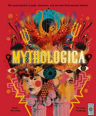 Mythologica: An Encyclopedia of Gods, Monsters and Mortals from Ancient Greece MYTHOLOGICA Victoria Topping