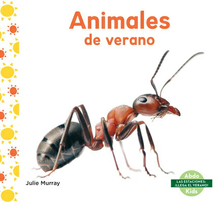 Animales de Verano (Summer Animals) SPA-ANIMALES DE VERANO (SUMMER （Las Estaciones: Llega El Verano! (Seasons: Summer Shine!)） 