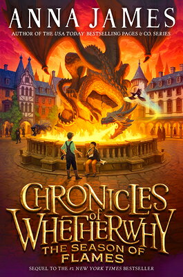 Chronicles of Whetherwhy: The Season of Flames CHRON OF WHETHERWHY THE SEASON （Chronicles of Whetherwhy） 