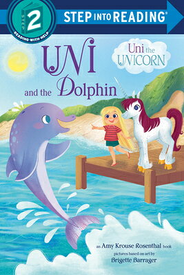 UNI & THE DOLPHIN Step Into Reading, Step 2 Amy Krouse Rosenthal Brigette Barrager RANDOM HOUSE2025 Library　Binding English ISBN：9780593901939 洋書 Books for kids（児童書） Juvenile Fiction
