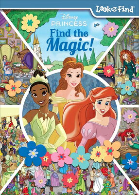 Disney Princess Find the Magic!: Look and Find DISNEY PRINCESS FIND THE MAGIC （Look and Find Series #4） 