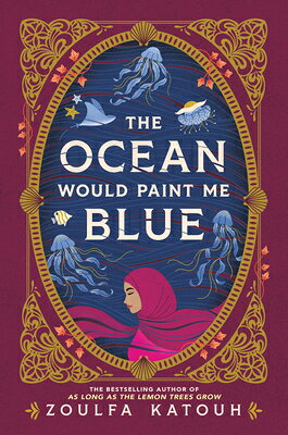 Rakuten - The Ocean Would Paint Me Blue OCEAN WOULD PAINT ME BLUE [ Zoulfa Katouh ]