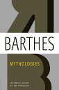 Mythologies: The Complete Edition, in a New Translation MYTHOLOGIES 2/E Roland Barthes