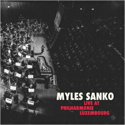 【輸入盤】Live At Philharmonie Luxembourg [ Myles Sanko ]