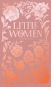 Little Women LITTLE WOMEN （Wordsworth Luxe Collection） Louisa May Alcott