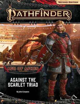 Pathfinder Adventure Path: Against the Scarlet Triad (Age of Ashes 5 of 6) [P2] PATHFINDER ADV PATH AGAINST TH Pathfinder Adv Path Age of Ashes (P2) [ John Compton ]