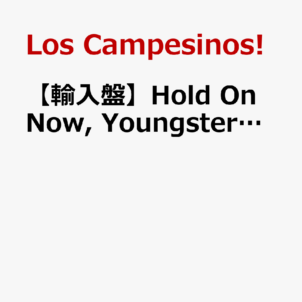 【輸入盤】Hold On Now, Youngster…
