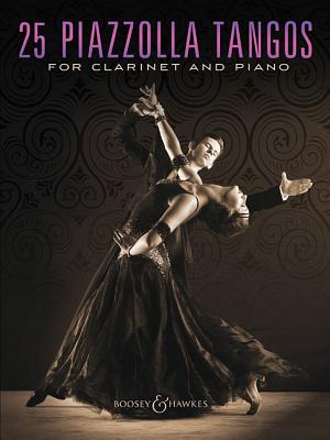 25 Piazzolla Tangos for Clarinet and Piano