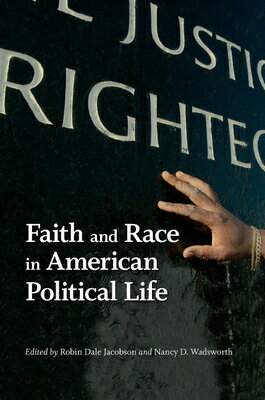 楽天楽天ブックスFaith and Race in American Political Life FAITH & RACE IN AMER POLITICAL （Race, Ethnicity, and Politics） [ Robin Dale Jacobson ]